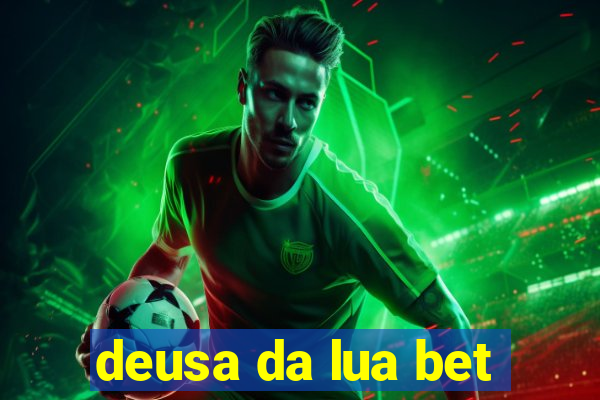 deusa da lua bet